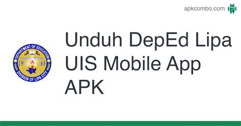 DepEd Lipa UIS Mobile App APK (Android App) .